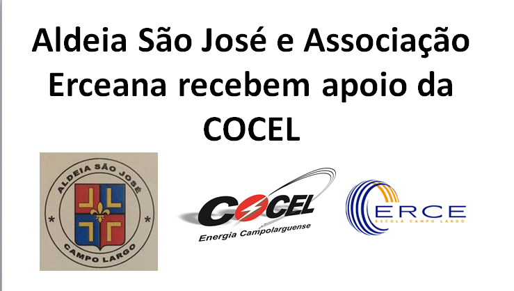 Aldeia São José e Associação Erceana recebem apoio da COCEL
