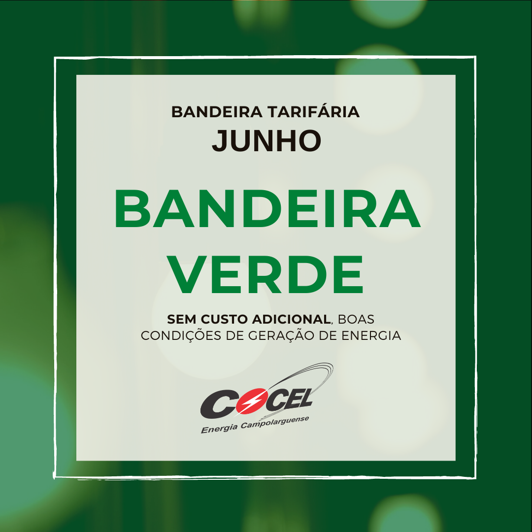 Bandeira verde continua em junho