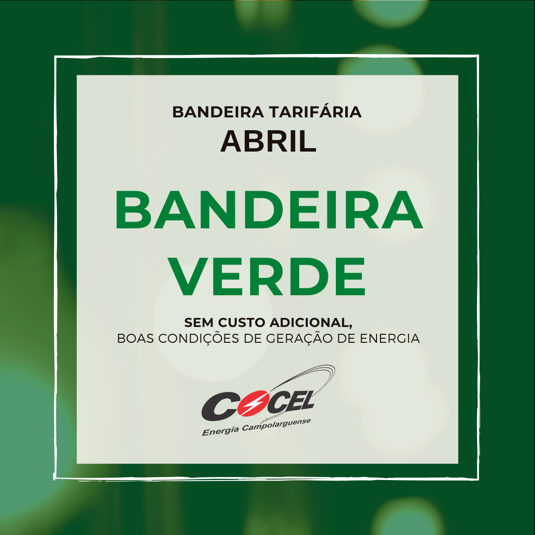 Bandeira verde continua em abril