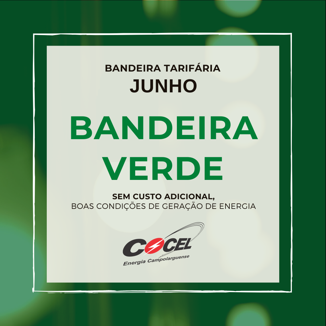Bandeira verde continua em junho